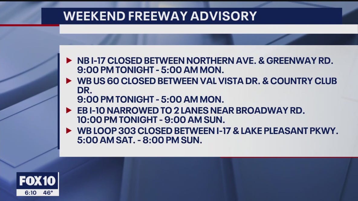 Phoenix-area freeway closures this weekend